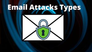 Email Attacks